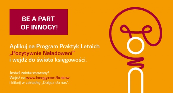 innogy szuka Pozytywnie Naładowanych praktykantów do biura w Krakowie Praca, BIZNES - Jesteś świeżo upieczonym absolwentem albo studentem ostatnich lat? Znasz komunikatywnie język niemiecki lub angielski? Aplikuj na Program Praktyk Letnich innogy „Pozytywnie Naładowani”. Wykorzystaj swoje umiejętności językowe i wejdź do świata księgowości.