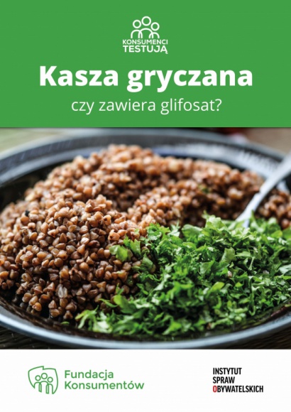 Przemysł spożywczy, BIZNES - Czy pamiętacie Państwo nasz poprzedni raport o glifosacie w kaszach gryczanych? Robimy kolejny krok. Sprawdzamy, na ile od poprzedniego raportu podniosła się jakość kaszy gryczanej. Czy nadal możemy w niej znaleźć trujący glifosat?, Nie daj sobie w kaszę dmuchać, czyli uwaga na glifosat w kaszy gryczanej! Przemysł spożywczy, BIZNES - Czy pamiętacie Państwo nasz poprzedni raport o glifosacie w kaszach gryczanych? Robimy kolejny krok. Sprawdzamy, na ile od poprzedniego raportu podniosła się jakość kaszy gryczanej. Czy nadal możemy w niej znaleźć trujący glifosat?