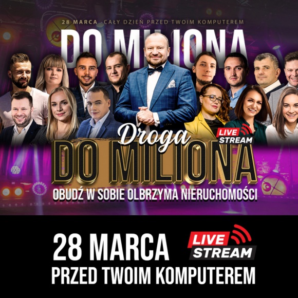 Nieruchomości, BIZNES - Całodniowej konferencji online „Droga do miliona, czyli obudź w sobie olbrzyma nieruchomości” odbędzie się 28.03.2021. Więcej informacji na stronie: https://drogadomiliona.com/, Jak skutecznie inwestować w nieruchomości? Nieruchomości, BIZNES - Całodniowej konferencji online „Droga do miliona, czyli obudź w sobie olbrzyma nieruchomości” odbędzie się 28.03.2021. Więcej informacji na stronie: https://drogadomiliona.com/